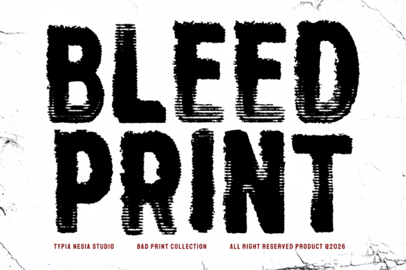 Bleed Print Typeface for Bold Campaign Headlines