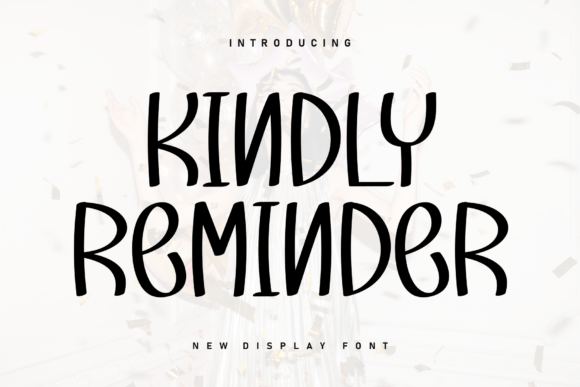 Kindly Reminder Handwritten Font for Editorial Design