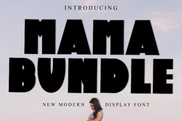 Mama Bundle – A Bold Display Font for Creative Makers