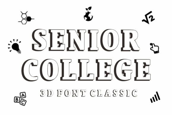 Senior College Font for Impactful Campaign Design