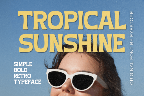 Tropical Sunshine: The Bold Retro Display Font for Summer Brands